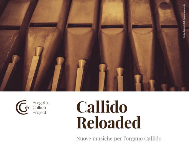 Callido Reloaded - Nuove musiche per l'organo Callido